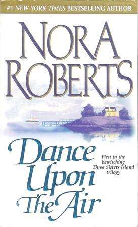 Nora Roberts-Dance upon  the Air (Paperback)