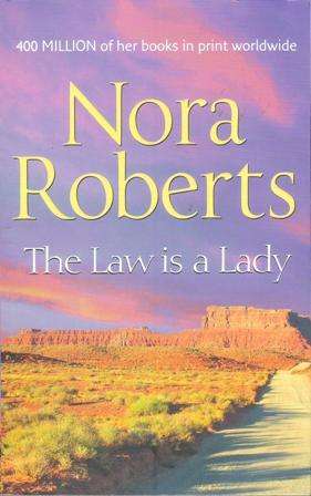 Nora Roberts-The Law is a Lady  (Soft cover)