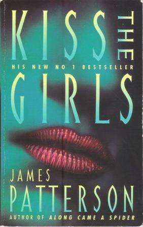 James Patterson Kiss the girls  (Paperback)