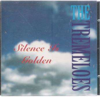 The Tremelos Silence is Golden  (CD )