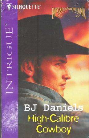 Silhouette Intrigue-BJ Daniels High-Calibre Cowboy