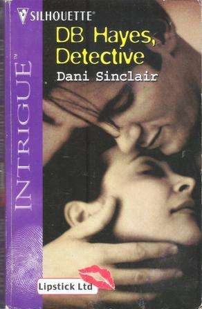 Silhouette Intrigue-DB Hayes,Detective Dani Sinclair