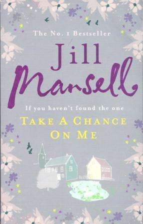 Jill Mansell Take a Chance on me (Paperback)