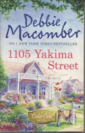 Debbie Macomber 1105 Yakima Street (Soft cover)