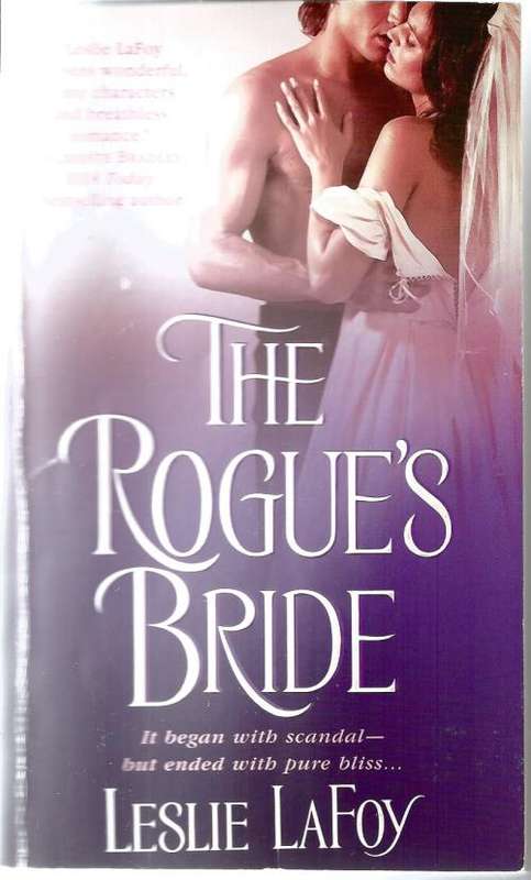 Leslie LaFoy The Rogue's Bride  (Paperback)