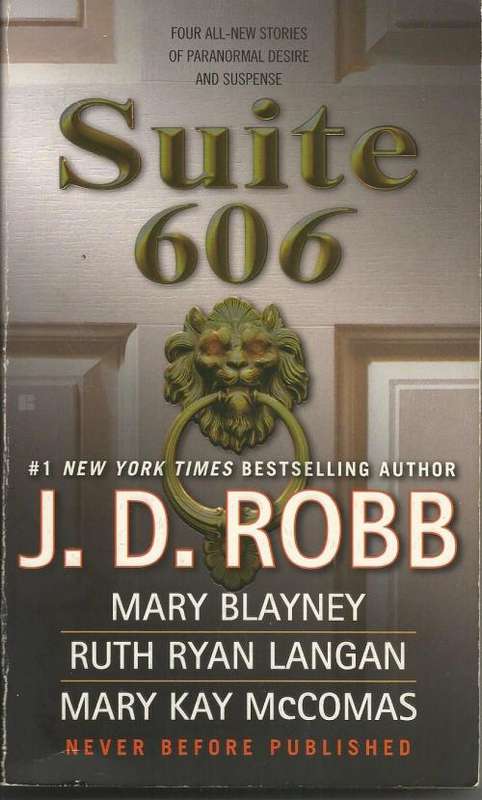 Suite 606 4 short stories compiled by J.D.Robb (Paperback)