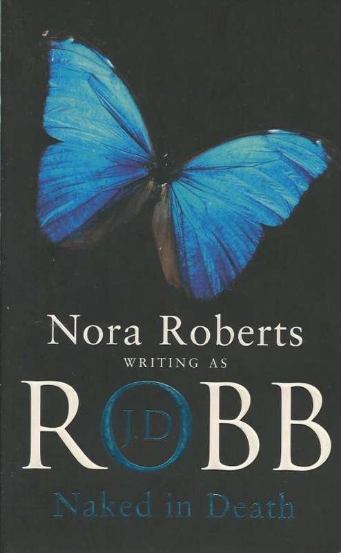 Nora Roberts writing as J.D.Robb Naked in Death (Paperback)