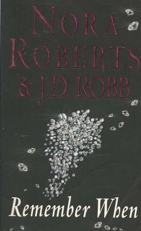 Nora Roberts & J.D.Robb Remember when (Paperback)