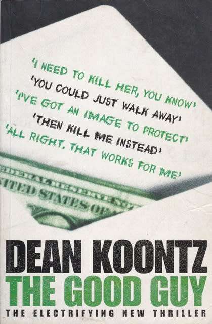 Dean Koontz The Good guy  (Large soft cover)