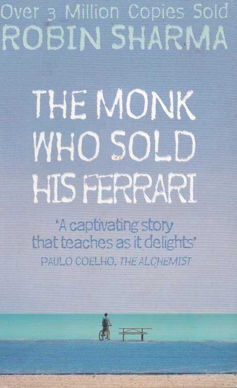Robin Sharma The Monk who sold his Ferrari (Soft cover)