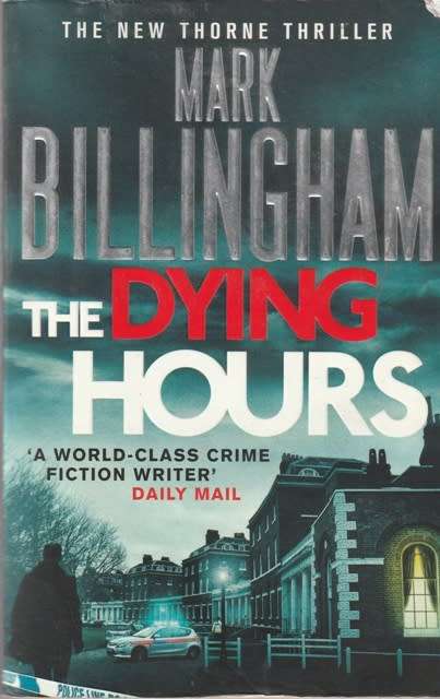 Mark Billingham The Dying Hours  (Med  Soft cover)
