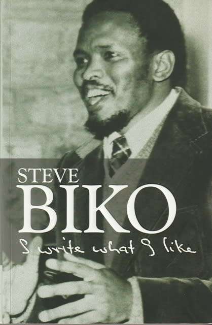 Steve Biko I write what I like  (Med soft cover)