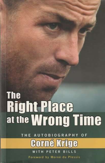 Corne Krige The Right place at the wrong time (Med soft cover)