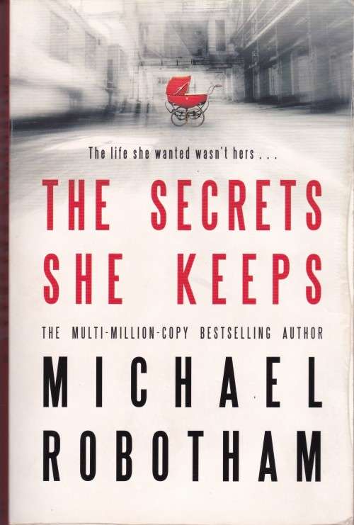 Michael Robotham The Secrets she keeps  (Large Soft cover)