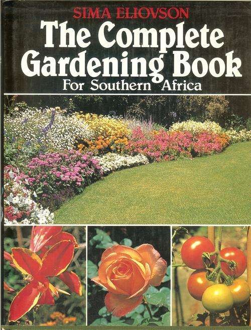 Sima Eliovson-The complete Gardening Book for SA (Hardcover)