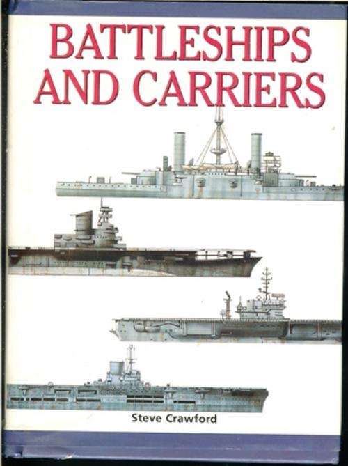 Steve Crawford-Battleships and Carriers (Small Hard cover)