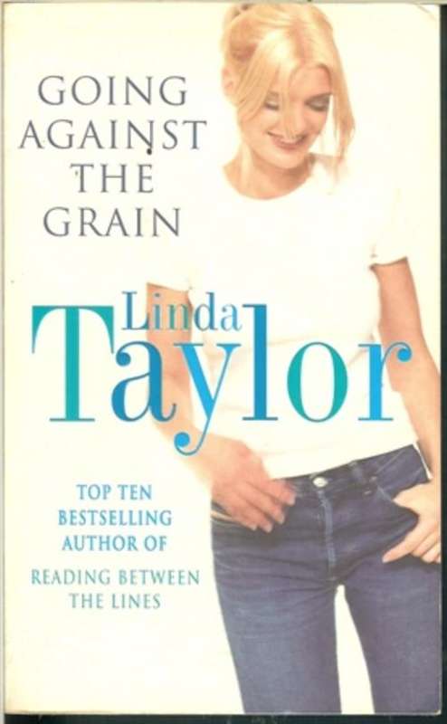 Linda Taylor-Going against the grain ( soft cover)