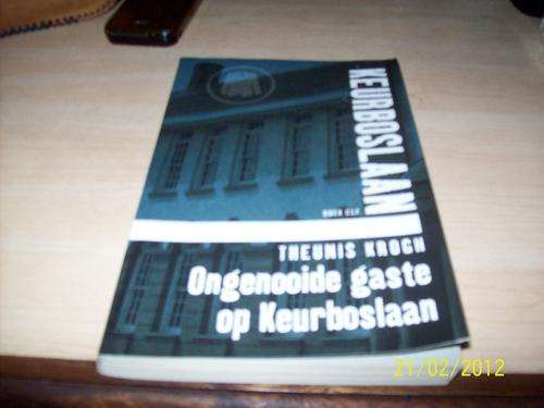Ongenooide gaste op Keurboslaan deur Theunis Krogh (sagteband omslag) No11 nuwe reeks