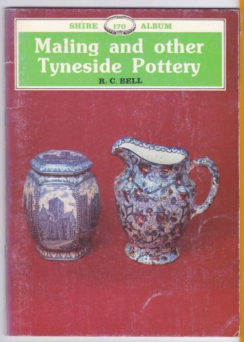 Maling and other Tyneside Pottery: 170 (Shire Library)