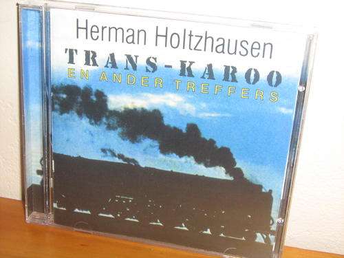 HERMAN HOLTZHAUSEN- TRANSKAROO EN ANDER TREFFERS. GOEIE TOESTAND!!