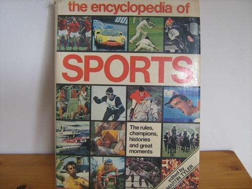 THE ENCYCLOPEDIA OF SPORTS. GREAT HARCOVER A4 BOOK.