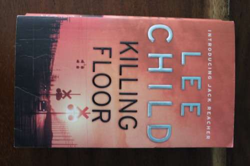 Lee Child - Killing Floor