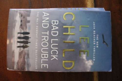 Lee Child - Bad Luck and Trouble