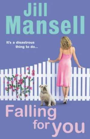FALLING FOR YOU BY JILL MANSELL