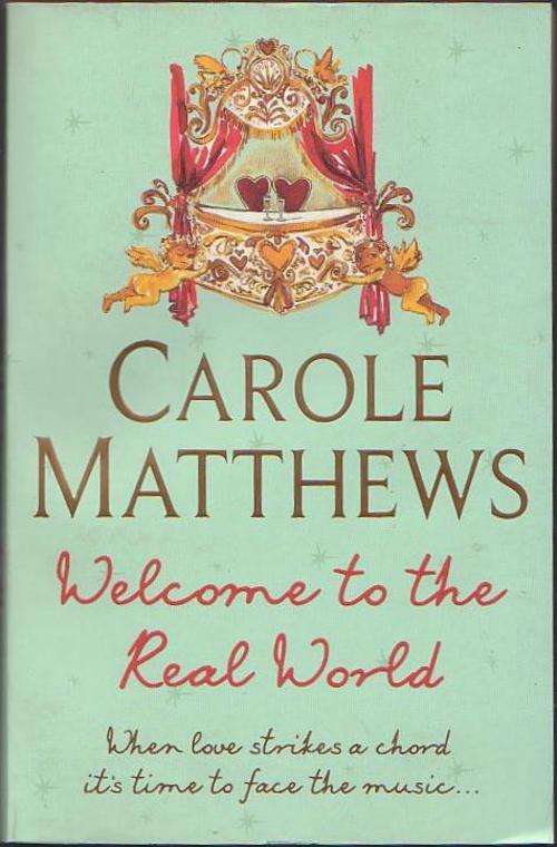 Welcome to the Real World - Carole Matthews