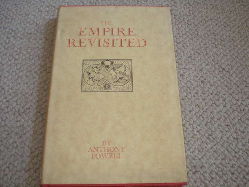 " THE EMPIRE REVISITED " SIGNED COPY BY ANTHONY POWELL-SEE BELOW