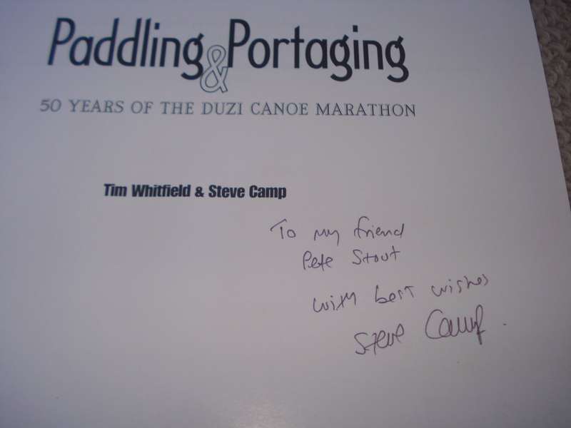 " PADDLING & PORTAGING -50 YEARS OF THE DUZI CANOE MARATHON " SIGNED BY STEVE CAMP