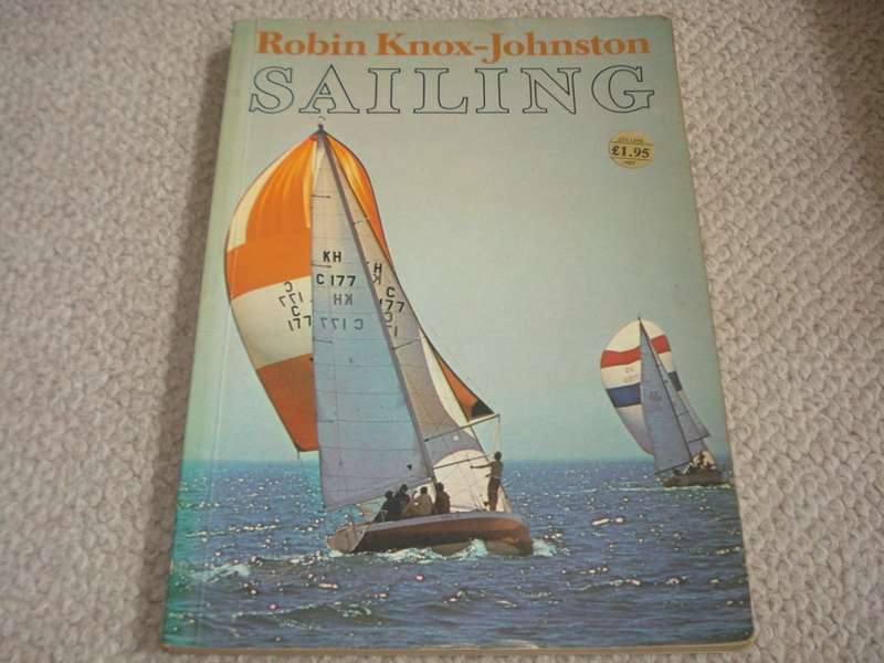 " ROBIN KNOX-JOHNSTON SAILING " SIGNED BY THE LEGEND AROUND THE WORLD IN 313 DAYS !! !!!