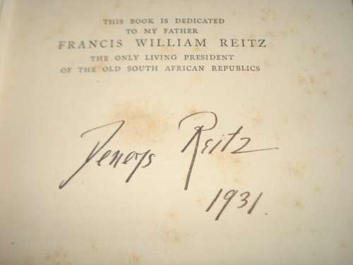 A SCARCE BOOK SIGNED BY DENEYS REITZ IN 1931-" COMMANDO-A BOER JOURNAL OF THE BOER WAR"READ BELOW