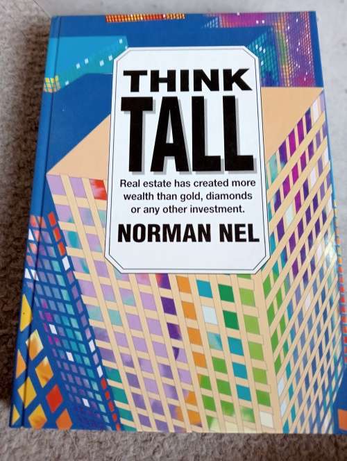 THINK TALL-REAL ESTATE HAS CREATED MORE WEALTH THAN GOLD AND DIAMONDS.