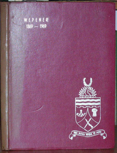 Wepener 1869-1969 - J J  OBERHOLSTER