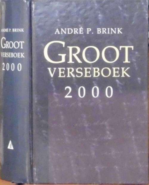 Groot Verseboek 2000 - geredigeer deur Andre P Brink