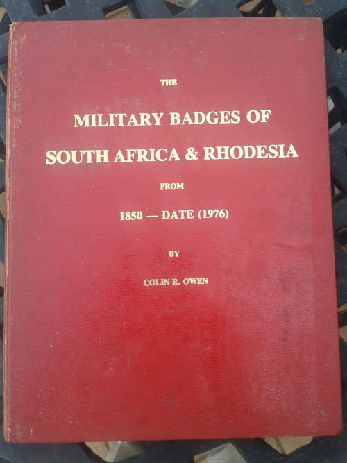 The Military badges of South Africa and Rhodesia 1850 - date (1976), Colin Owen