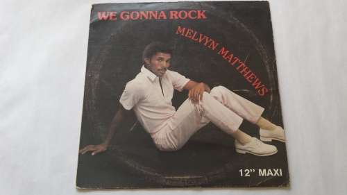 Melvyn Matthews, We Gonna Rock, 12" Maxi, LP, VG+