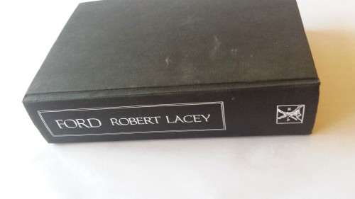 Ford, The Men and The Machine, Robert Lacey, Hardcover