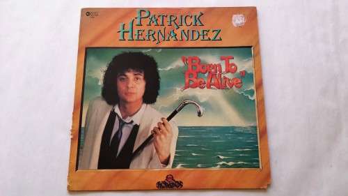 Patrick Hernandez, Born To Be Alive, LP, VG+
