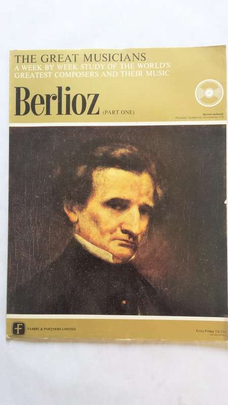 The Great Musicians, No 10, Berlioz (Part 1)