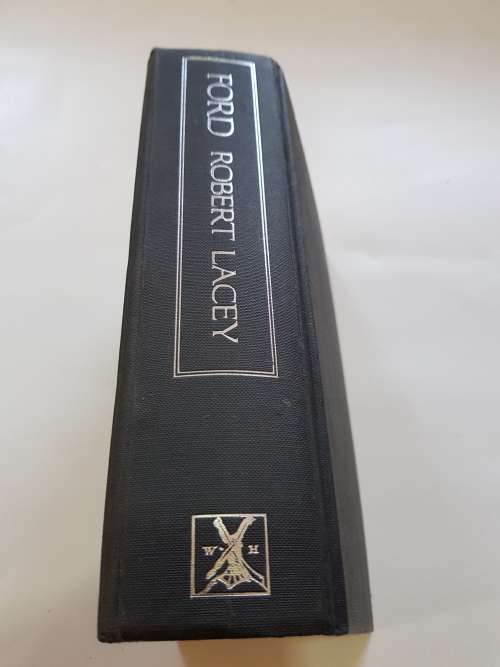 Ford, The Men And The Machine by Robert Lacy
