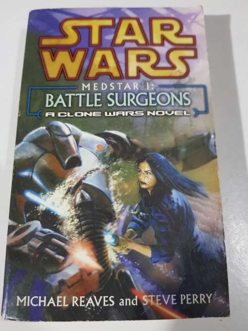 Star Wars, Medstar 1: Battle Surgeons by Michael Reaves & Steve Perry