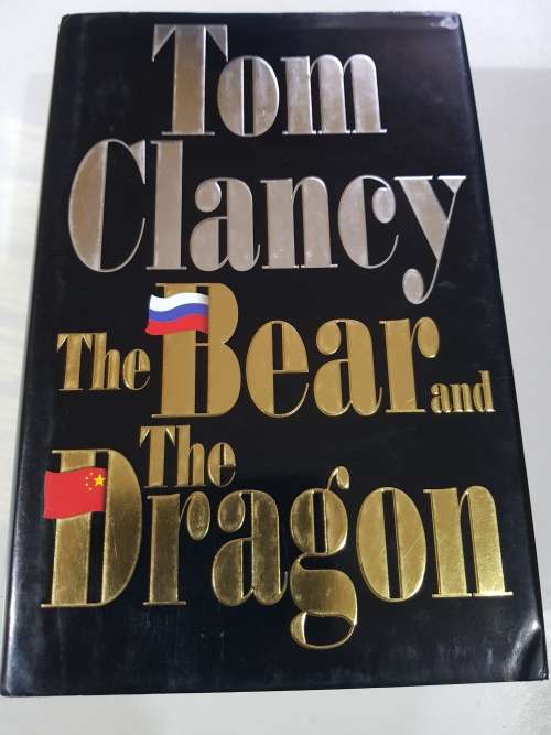 Tom Clancy, The Bear and the Dragon, Hardcover