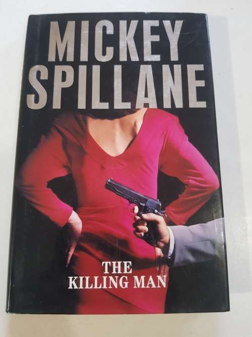 Mickey Spillane, The Killing Man, Hardcover