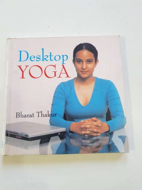 Desktop Yoga, Bharat Thakur