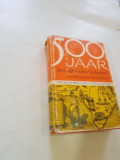 500 Jaar Suid-Afrikaanse Geskiedenis deur Prof CFJ Muller