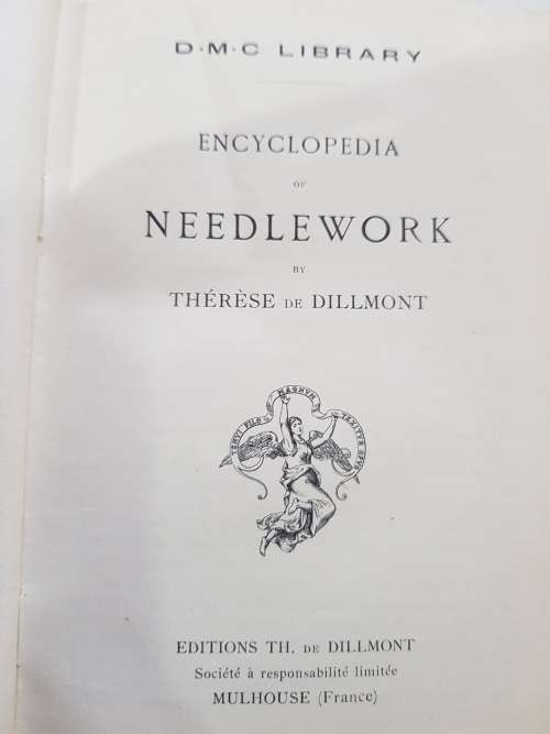 Encyclopedia of Needlework by TH De Dillmont