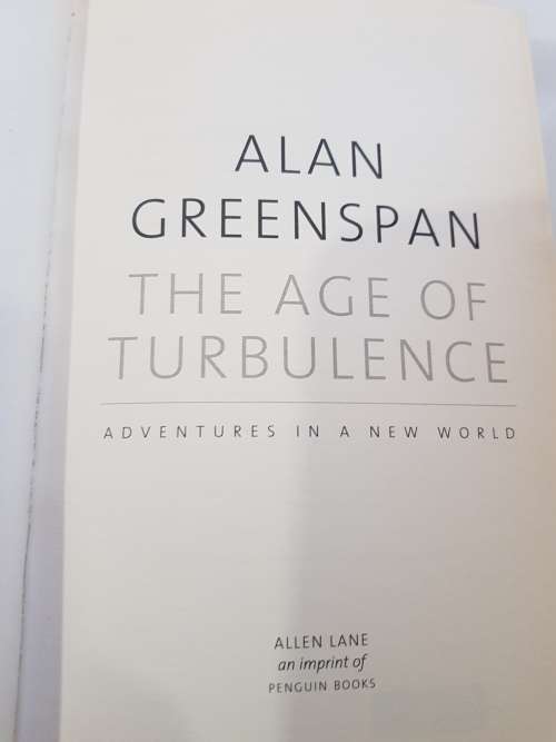 The Age of Turbulance by Alan Greenspan, Hardcover