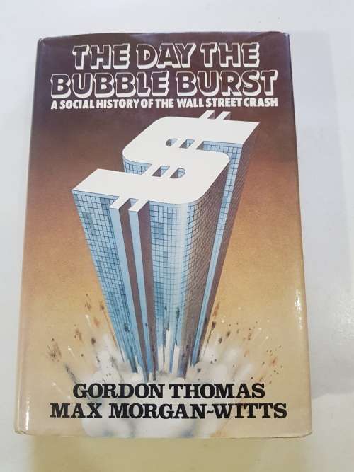 The Day The Bubble Burst by Gordon Thomas Max Morgan-Witts